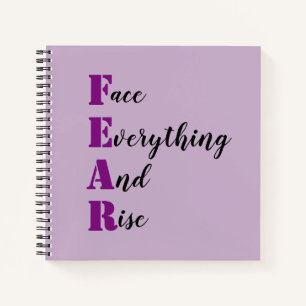 Motivational Face Everything and Rise FEAR Notebook