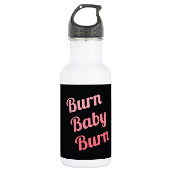 Motivational Fitness Burn Baby Black Pink Water Bottle by ArtOfInspiration at Zazzle