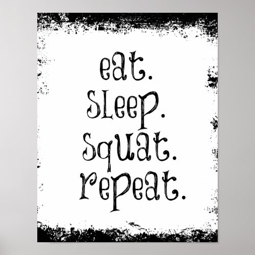 Motivational Fitness Quote East Sleep Squat Poster