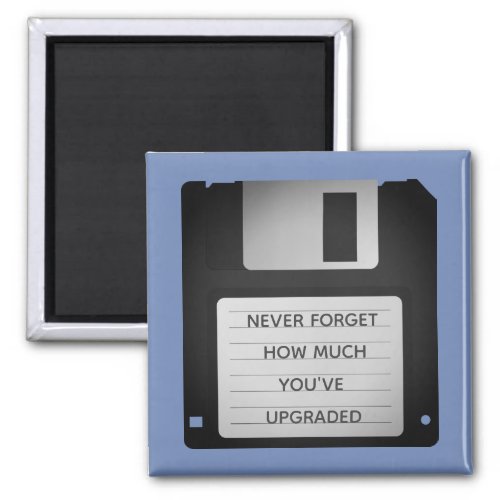 Motivational Floppy Disk Upgrade Quote Magnet
