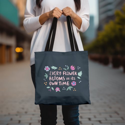 Motivational Floral Design Inspirational Quote Tote Bag