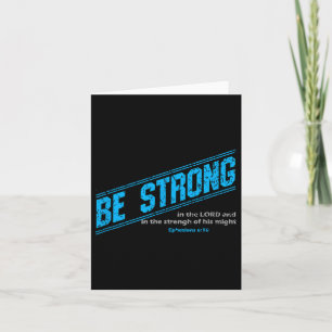 Motivational For Christian Men - Be Strong! Bible Card
