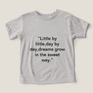 Motivational  for tiny tots toddler t-shirt