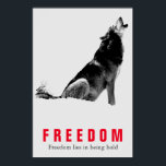 Motivational Freedom Quote Wolf Pop Art Grey Red Poster<br><div class="desc">Digital Artwork - Wolf Head Computer Animal Art - College Pop Art - Wild Big Animals Computer Images</div>