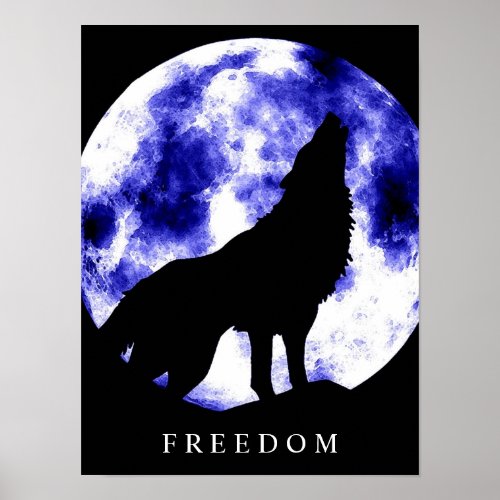 Motivational Freedom Wolf Howls Silhouette Poster