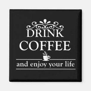 Motivational funny coffee drinker quotes magnet