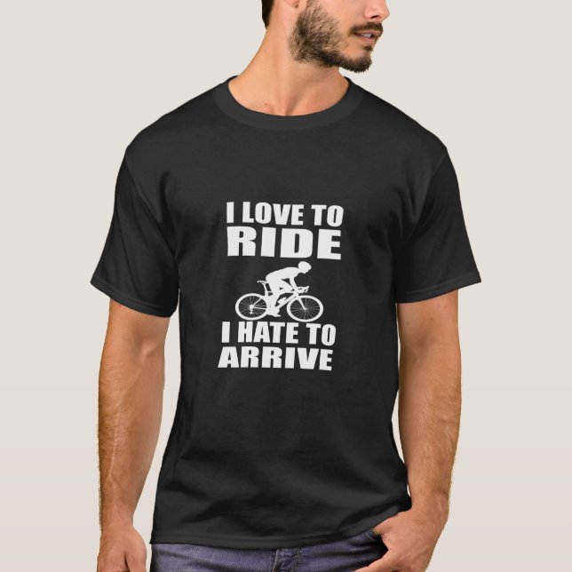 Motivational funny cycling quotes T-Shirt (Front)