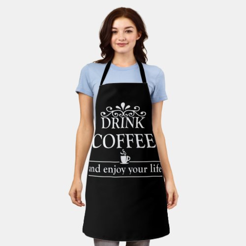 Motivational funny drinker coffee quotes apron