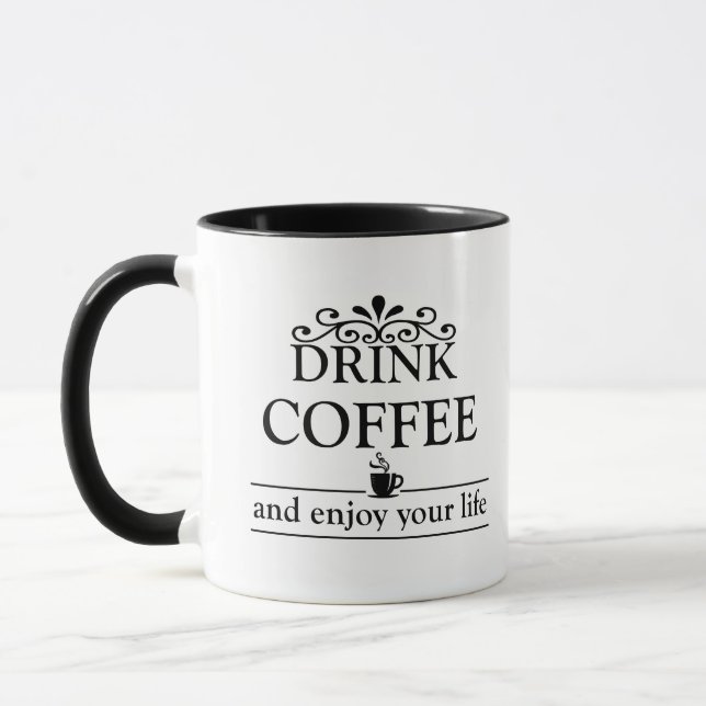 Motivational funny drinker coffee quotes mug (Left)