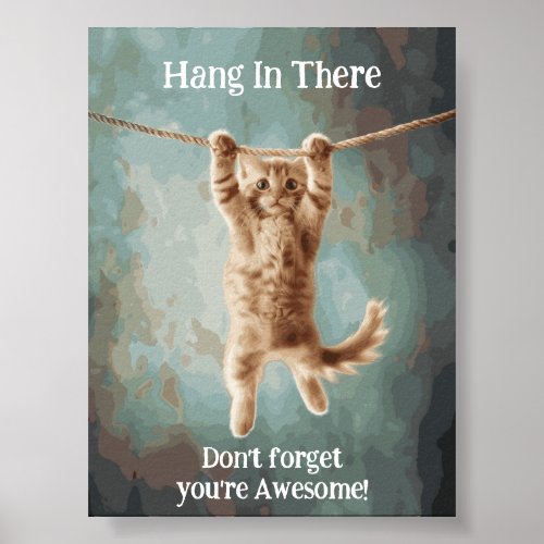 Motivational Funny Hang in There Cat Poster