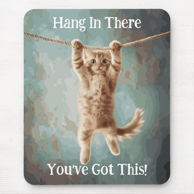 Motivational Funny Hang in There Cat Poster Mouse Pad (Front)