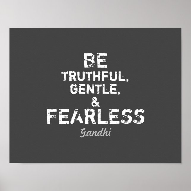 motivational Gandhi be fearless quote gray & white Poster (Front)