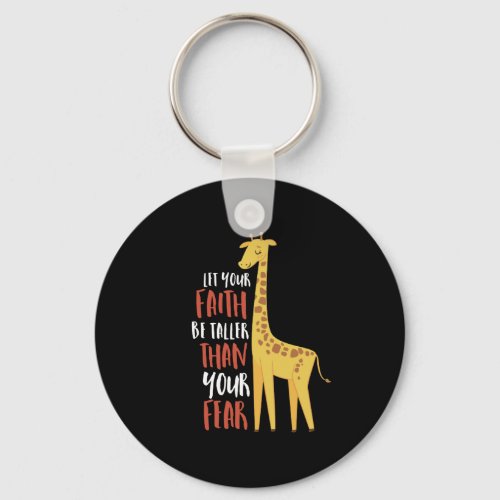 Motivational Giraffe Faith Taller Than Fear Keychain