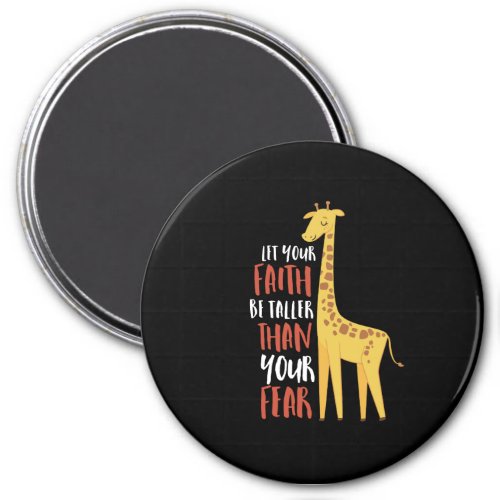 Motivational Giraffe Faith Taller Than Fear Magnet