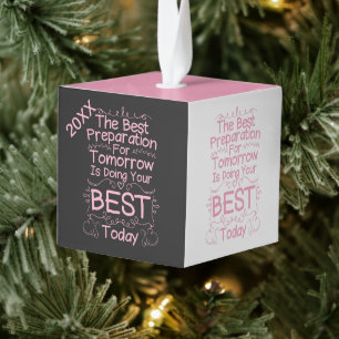 Motivational Girls Quote - Do Your Best Today Cube Ornament