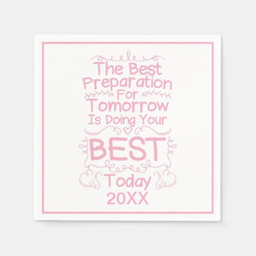 Motivational Girls Quote _ Do Your Best Today Napkins