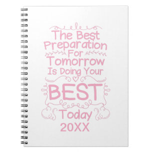 Motivational Girls Quote - Do Your Best Today Notebook