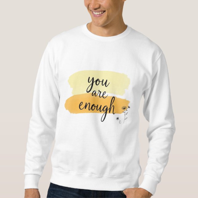 Motivational graphics t-shirt sweatshirt (Front)