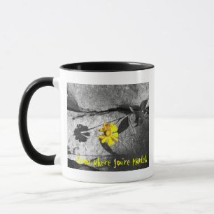 Motivational "Grow where you're planted" Mug