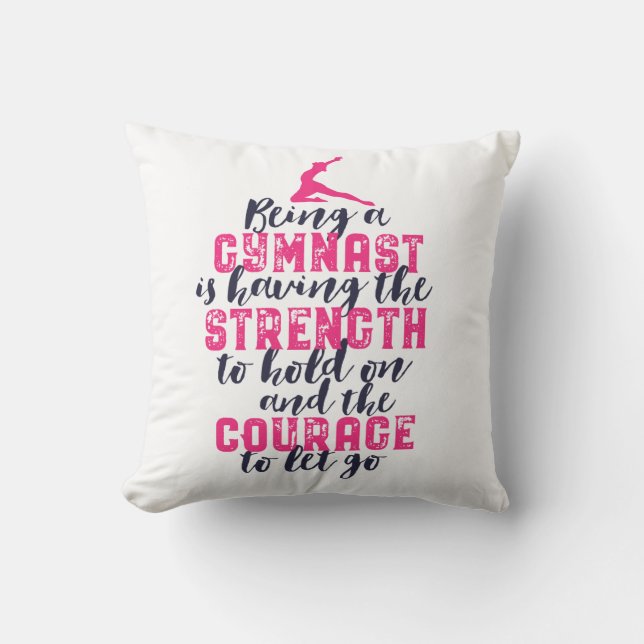 Motivational Gymnastics Quote Sports Girl Gymnast Throw Pillow (Front)