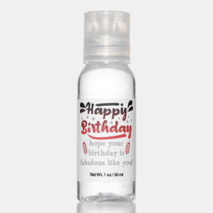 Motivational Happy birthday wishes. Hand Sanitizer