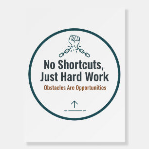 Motivational Hard Work Quote Design – No Shortcuts Foam Board