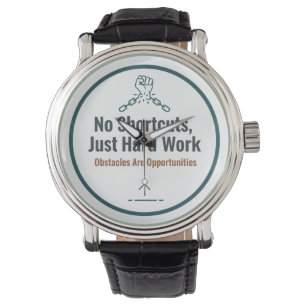 Motivational Hard Work Quote Design – No Shortcuts Watch