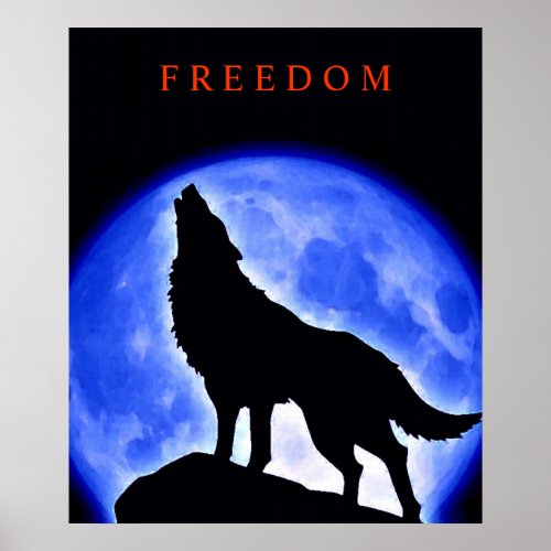 Motivational Howling Wolf  Blue Moon Poster