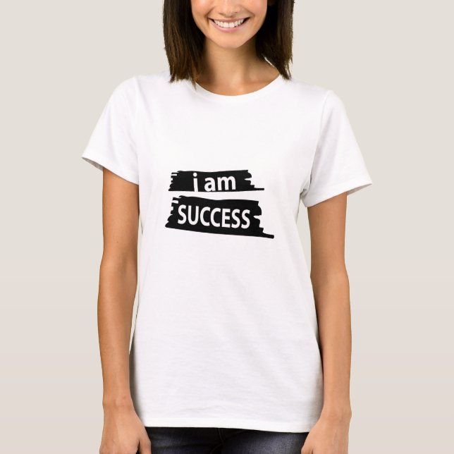 Motivational I am Success Motivational T-Shirt (Front)