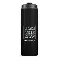 Motivational I AM THE MVP Thermal Tumbler