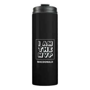 Motivational I AM THE MVP Thermal Tumbler