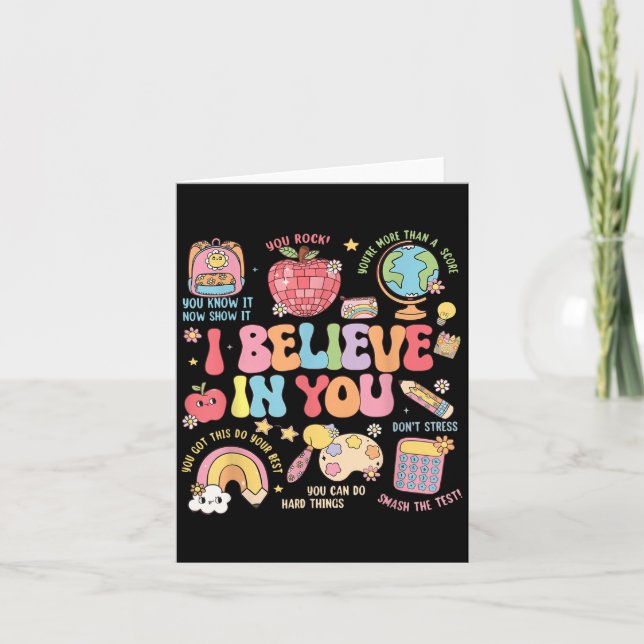 Motivational I Believe In You Students Teacher Tes Card (Front)