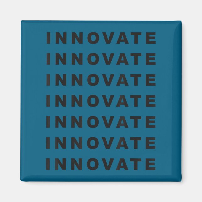 Motivational Innovate Quote  Magnet (Front)