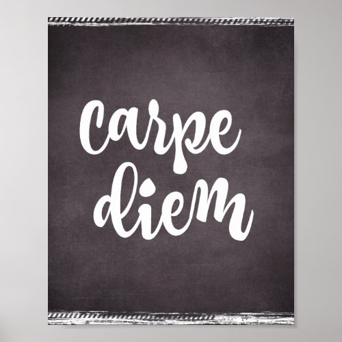 Motivational Inspiration Carpe Diem Quote Poster
