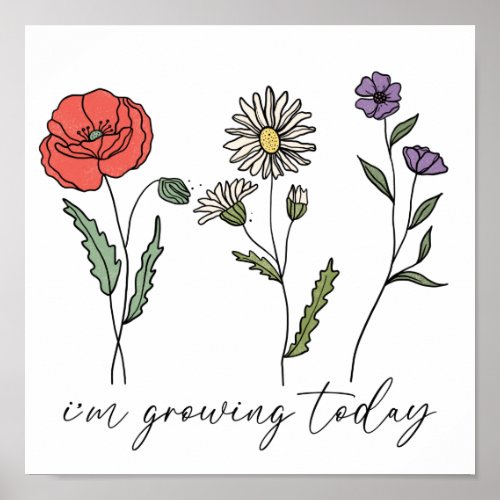 Motivational Inspiration Floral Hand Drawn Flowers Poster