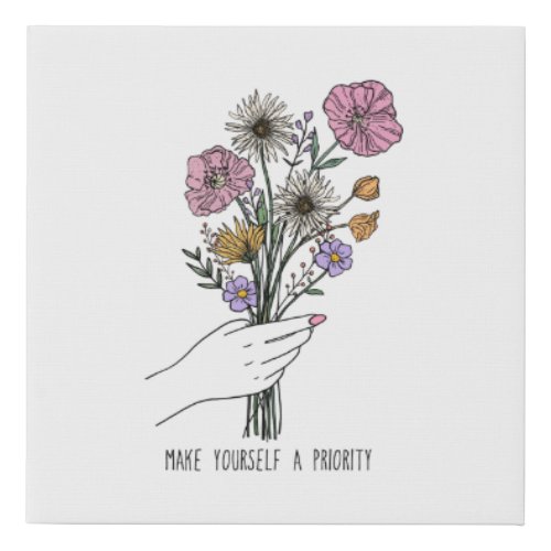 Motivational Inspiration Saying Hand Drawn Flowers Faux Canvas Print