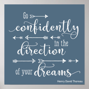 Motivational Inspirational Go Confidently Dreams Poster