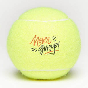 Motivational Inspirational Quote. Never Give Up! Tennis Balls