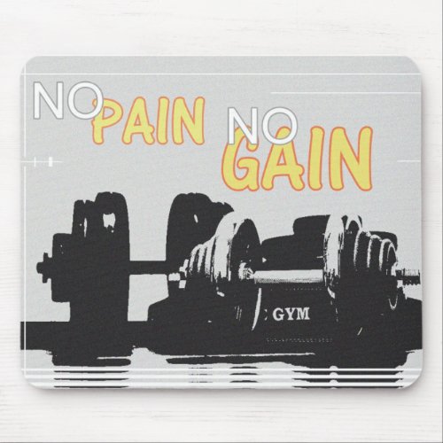 Motivational Inspirational Quote No Pain No Gain Mouse Pad