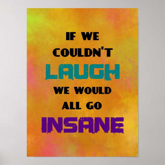 Motivational Inspirational Quote on Laughter Poster (Front)