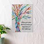 Motivational Inspirational Quote Poster<br><div class="desc">This decorative poster features a rainbow-colored mosaic tree and an inspiring quote. You can change the quote to one of your own. Use the Customize Further option to change the text size, style, or color Because we create our artwork you won't find this exact image from other designers. Original Mosaic...</div>