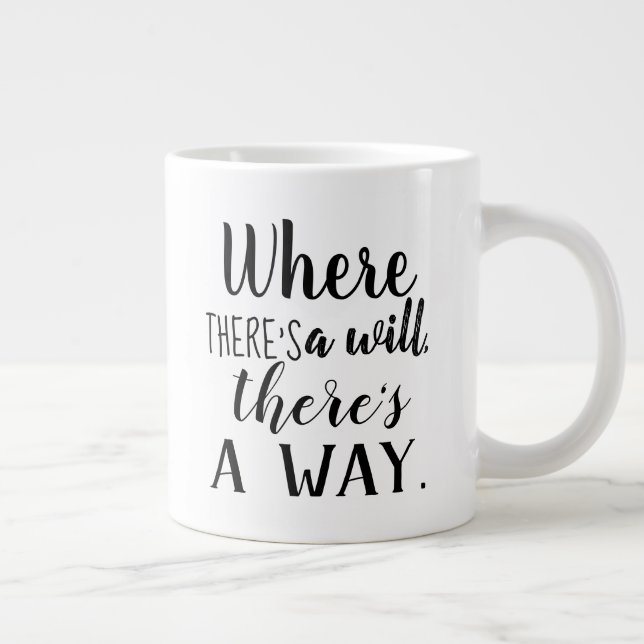 Motivational Inspirational Quote Saying Typography Giant Coffee Mug (Right)