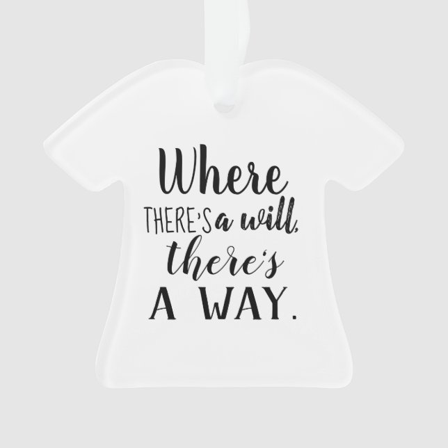 Motivational Inspirational Quote Saying Typography Ornament (Front)