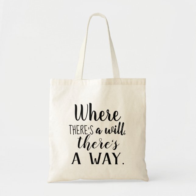 Motivational Inspirational Quote Saying Typography Tote Bag (Front)
