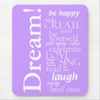 Motivational Inspirational Words - Dream  Laugh Mouse Pad by hutsul at Zazzle