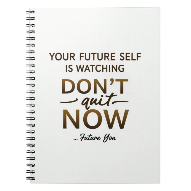 Motivational Journal – Don’t Quit Now – Future Sel (Front)