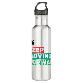 Motivational Keep Moving Forward Stainless Steel Water Bottle