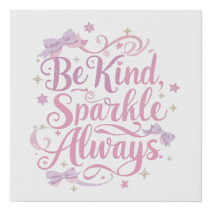 Motivational Kindness and Saying Faux Canvas Print