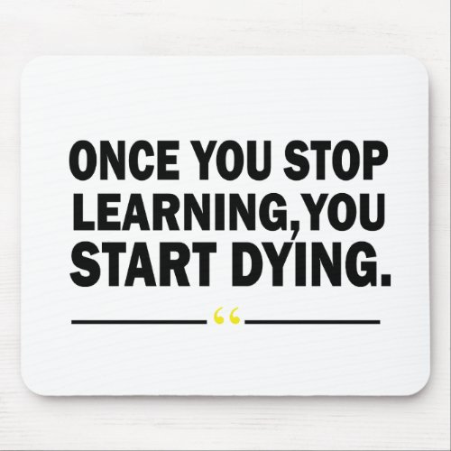 Motivational learning quotes about teacher   mouse pad