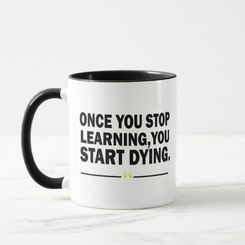 Motivational learning quotes about teacher   mug